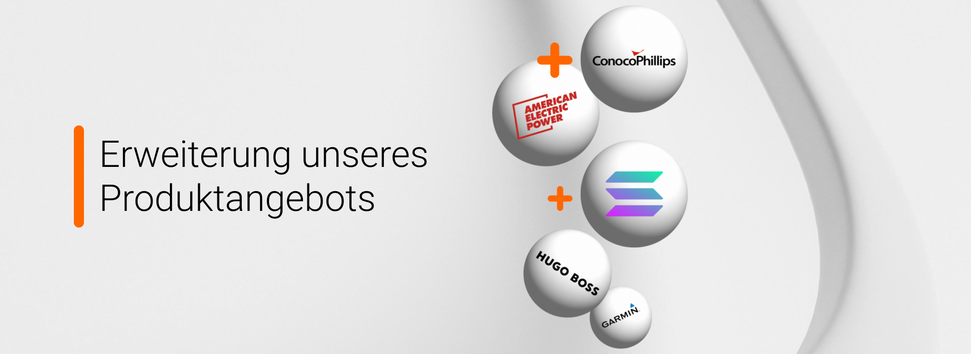 Erweiterung unseres Produktangebots